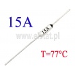 Bezpiecznik temperaturowy; axialny; 15A; zakres 77°C 
